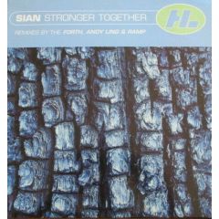 Sian - Sian - Stronger Together (Remixes) - Hi Life