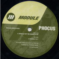 Phocus - Phocus - Dance (U Got The Chance) / Believe - Module Recordings