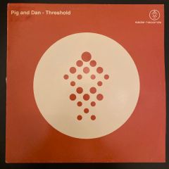 Pig & Dan - Pig & Dan - Threshold - Sadie