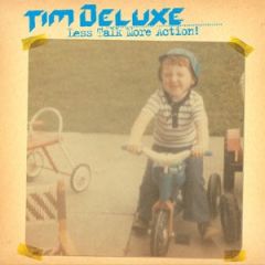 Tim Deluxe - Tim Deluxe - Less Talk More Action (Remixes) - Underwater
