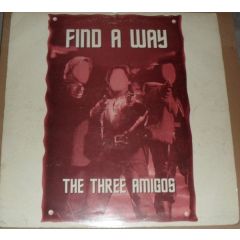 The Three Amigos / Night Owls - The Three Amigos / Night Owls - Find A Way / Haunted - Alpha Projects