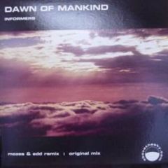 Informers  - Informers  - Dawn Of Mankind - Above The Sky
