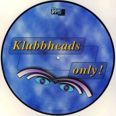 Klubbheads - Klubbheads - Klubheads Only - Blue