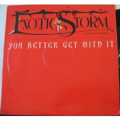 Exotic Storm - Exotic Storm - You Get Better With It - Epic