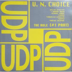 U.N. Choice - U.N. Choice - The Rule (#1 Part) - UDP