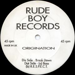 Origination - Origination - Break Down (Original & Remix) - Rude Boy