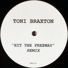 Toni Braxton - Toni Braxton - Hit The Freeway (Drum & Bass Remix) - Brax 1