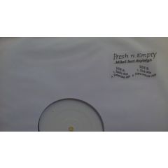 Mike E Feat Kayleigh - Mike E Feat Kayleigh - Fresh N Empty - Not On Label