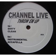 Channel Live - Channel Live - Throw Em Up - AV8