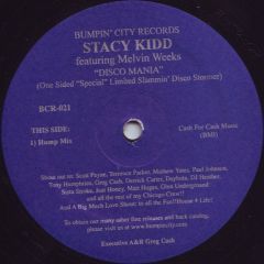 Stacy Kidd Featuring Melvin Weeks - Stacy Kidd Featuring Melvin Weeks - Disco Mania - Bumpin City