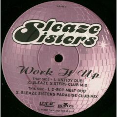 Sleaze Sisters - Sleaze Sisters - Work It Up (Remix) - Logic