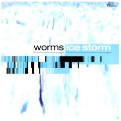 Worms - Worms - Ice Storm - Future Recordings