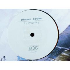 Planet Ocean - Planet Ocean - Humanity - Future Recordings