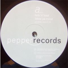 Lock 'N Load - Lock 'N Load - Blow Ya Mind - Pepper Records