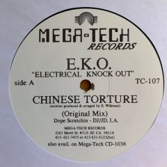 E.K.O. "Electrical Knock Out" - E.K.O. "Electrical Knock Out" - Chinese Torture - Mega-Tech Records