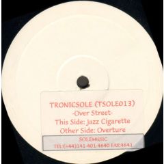 Over Street - Over Street - Overture / Jazz Cigarette - Tronicsole