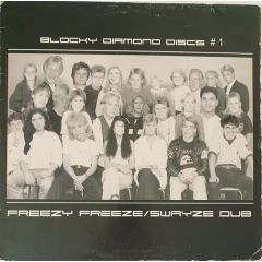 Freezy Freeze / Swayze Dub - Freezy Freeze / Swayze Dub - Back From The Box - Blocky Diamond Discs