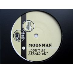 Moonman - Moonman - Don't Be Afraid 2K - Go For It