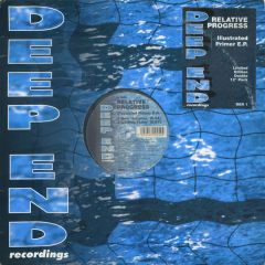 Relative Progress - Relative Progress - Illustrated Primer E.P. - Deep End Recordings