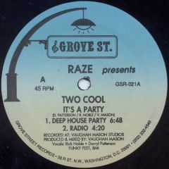 Raze Presents Two Cool - Raze Presents Two Cool - Its A Party - Grove St