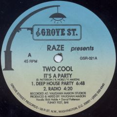  Raze Presents Two Cool - It's A Party - Grove St