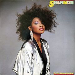 Shannon - Shannon - Do You Wanna Get Away - Club