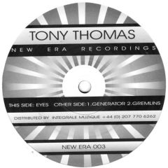 Tony Thomas - Tony Thomas - Eyes / Generator - New Era