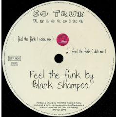 Black Shampoo - Black Shampoo - Feel The Funk - So True Recording