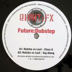 Hatcha Vs Lost - Hatcha Vs Lost - Class A / Tag Along - Eight:Fx 24