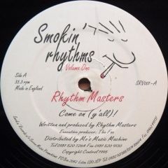 Rhythm Masters - Rhythm Masters - Come On (Ya'Ll) - Smokin Rhythms