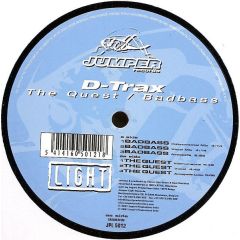 D-Trax - D-Trax - The Quest / Badbass - Jumper Light