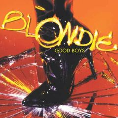 Blondie - Blondie - Good Boys - Epic