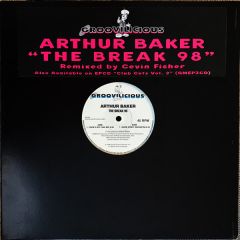 Arthur Baker - Arthur Baker - The Break 1998 - Groovilicious
