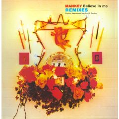 Mankey - Mankey - Believe In Me (Remixes) - Ministry Of Sound