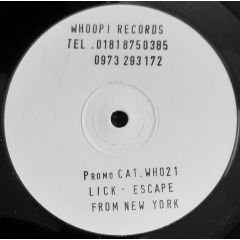 Lick - Lick - Escape From New York - Whoop
