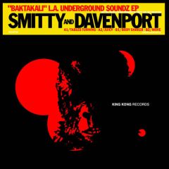 Smitty & Eric Davenport - Smitty & Eric Davenport - "Baktakali" L.A. Underground Soundz EP - King Kong Records