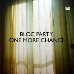 Bloc Party - Bloc Party - One More Chance - Wichita