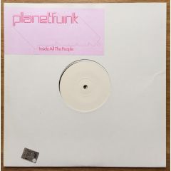 Planet Funk - Planet Funk - Inside All The People (Remixes Pt 1) - Virgin