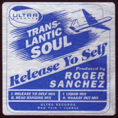 Translantic Soul - Release Yo Self - Ultra Records