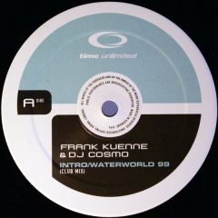 Frank Kuenne & DJ Cosmo - Frank Kuenne & DJ Cosmo - Waterworld 99 - Time Unlimited