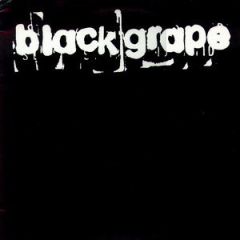 Black Grape - Black Grape - Get Higher / Rubberband - Radioactive
