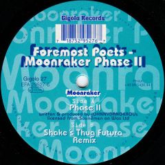 Foremost Poets - Foremost Poets - Moonraker Phase II - International Deejay Gigolo Records