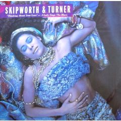 Skipworth & Turner - Thinking About Your Love (Remix #2) - 4th & Broadway