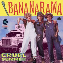 Bananarama - Cruel Summer - London Records