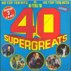 Various Artists - Various Artists - K-Tel's 40 Super Greats - K-Tel