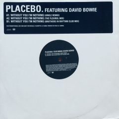 Placebo Feat David Bowie - Placebo Feat David Bowie - Without You I'm Nothing Remixes - Hut Recordings