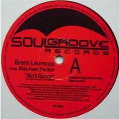 Brent Laurence Feat. Maureen Parker - Brent Laurence Feat. Maureen Parker - Ain't Gonna - Soulgroove Records