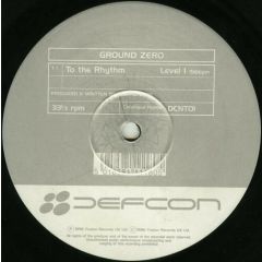 Ground Zero - Ground Zero - To The Rhythm - Defcom