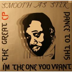 Smooth As Silk - Smooth As Silk - I'm The One, You Want - 6XM Records