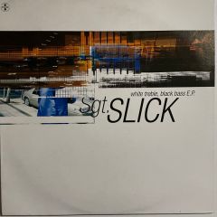 Sgt Slick - Sgt Slick - White Treble Black Bass EP - Plus Recordings